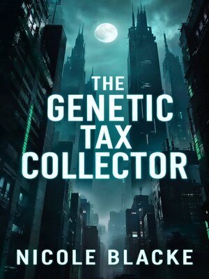 cover image of The Genetic Tax Collector